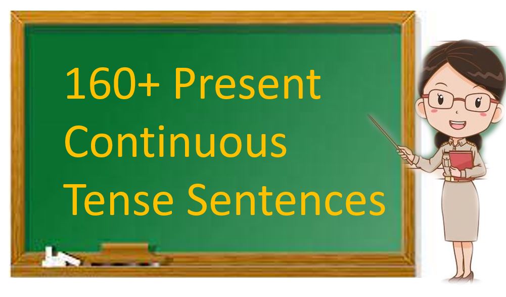 160-present-continuous-tense-sentences-and-examples